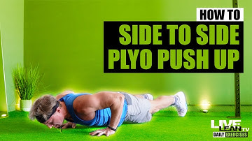 How To Do A SIDE TO SIDE PLYOMETRIC PUSH UP | Exercise Demonstration Video and Guide
