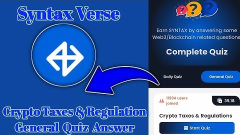 Syntax Verse General today quiz answer| Crypto Taxes & Regulations Quiz Answer