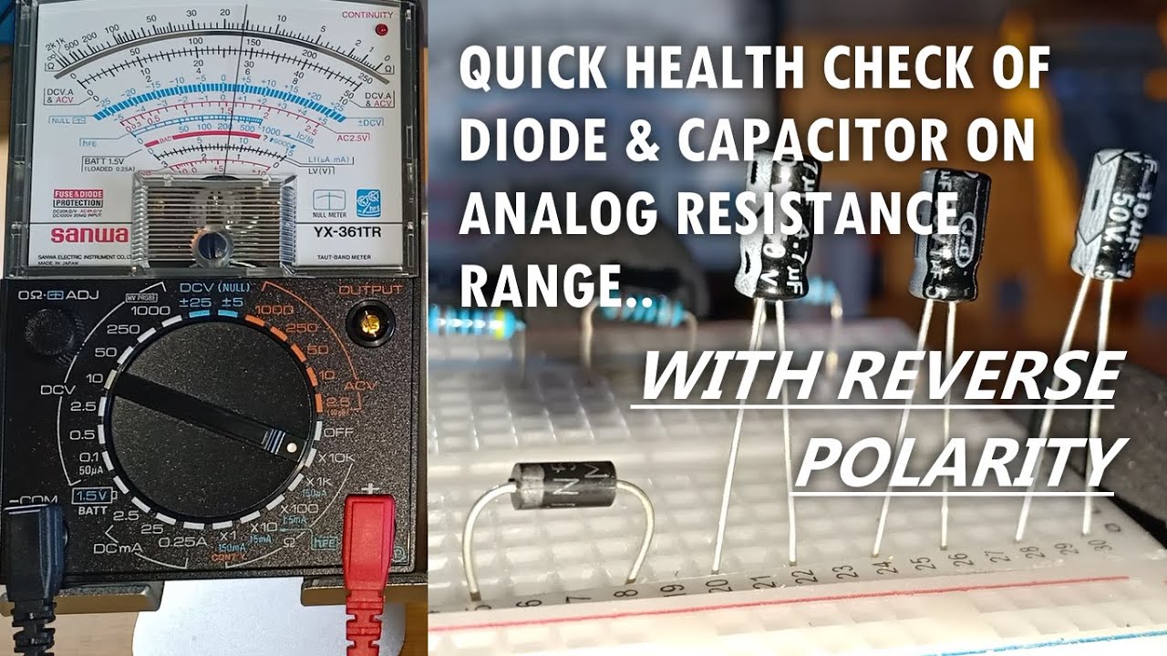 CC] How to Use An Analog Multimeter for Quick Health Check of Diode &  Capacitor; & DC NULL 