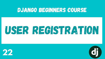 User Email Registration. Python Django Web Framework Course. #22