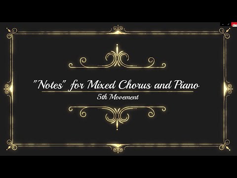 SAKATA MASAHIRO - "Notes" for Mixed Chorus and Piano - 5th Movement
