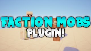 FACTION MOBS! | Minecraft Plugin Tutorial