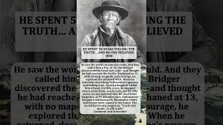 HE SPENT 50 YEARS TELLING THE TRUTH… AND NO ONE BELIEVED HIM