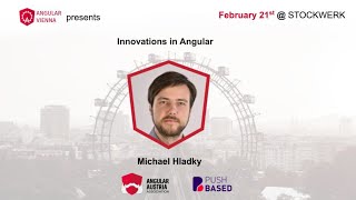 Angular Vienna Meetup | Feb 21 | Angular Signals, fine grained reactivity & zone agnostic components