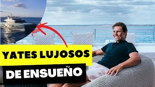 Los LUJOSOS YATES de ENSUEÑO de las celebridades que navegan el Mediterráneo