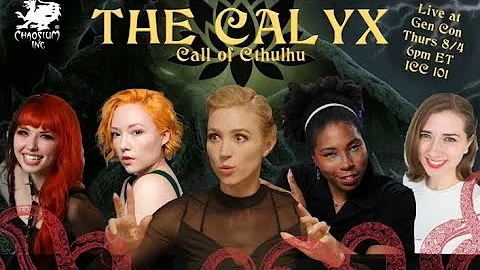 The Calyx LIVE from GenCon! Aabria Iyengar, Paula Deming, Josephine McAdam, Saige Ryan, Becca Scott