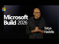 Microsoft Build 2026 | Opening Keynote