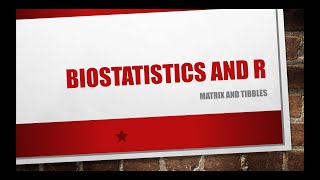 Biostatistics and R Session 3