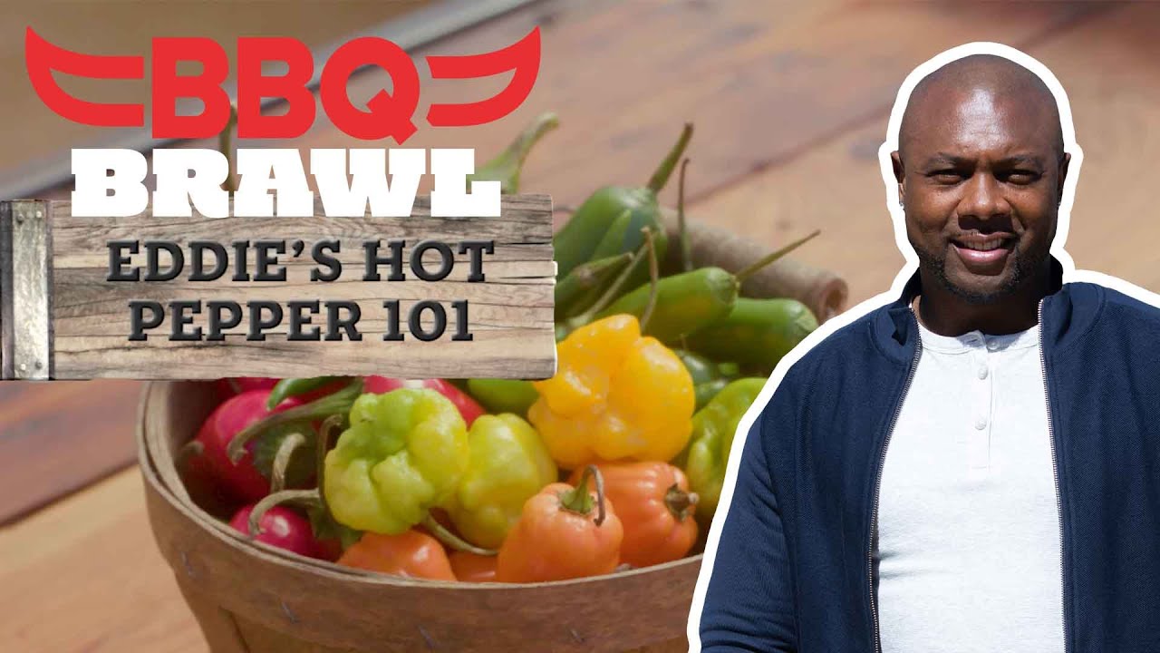 Hot Peppers 101 with Eddie Jackson | BBQ Brawl | Food Network
