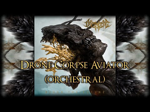 Archspire - Drone Corpse Aviator Orchestral Version