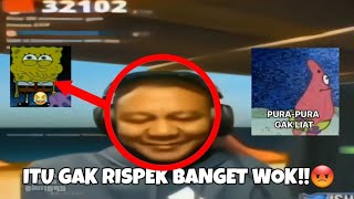 Itu Gak Rispek Banget Wok!!😡