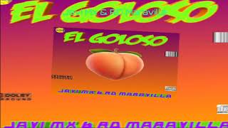 El Goloso - Javi Mx & RD Maravilla