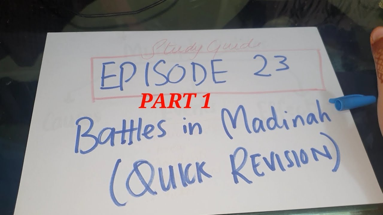Battles in Madinah | Life of the Prophet (PBUH) after Prophethood | GCSE Olevel Islamiyat 2059 P1
