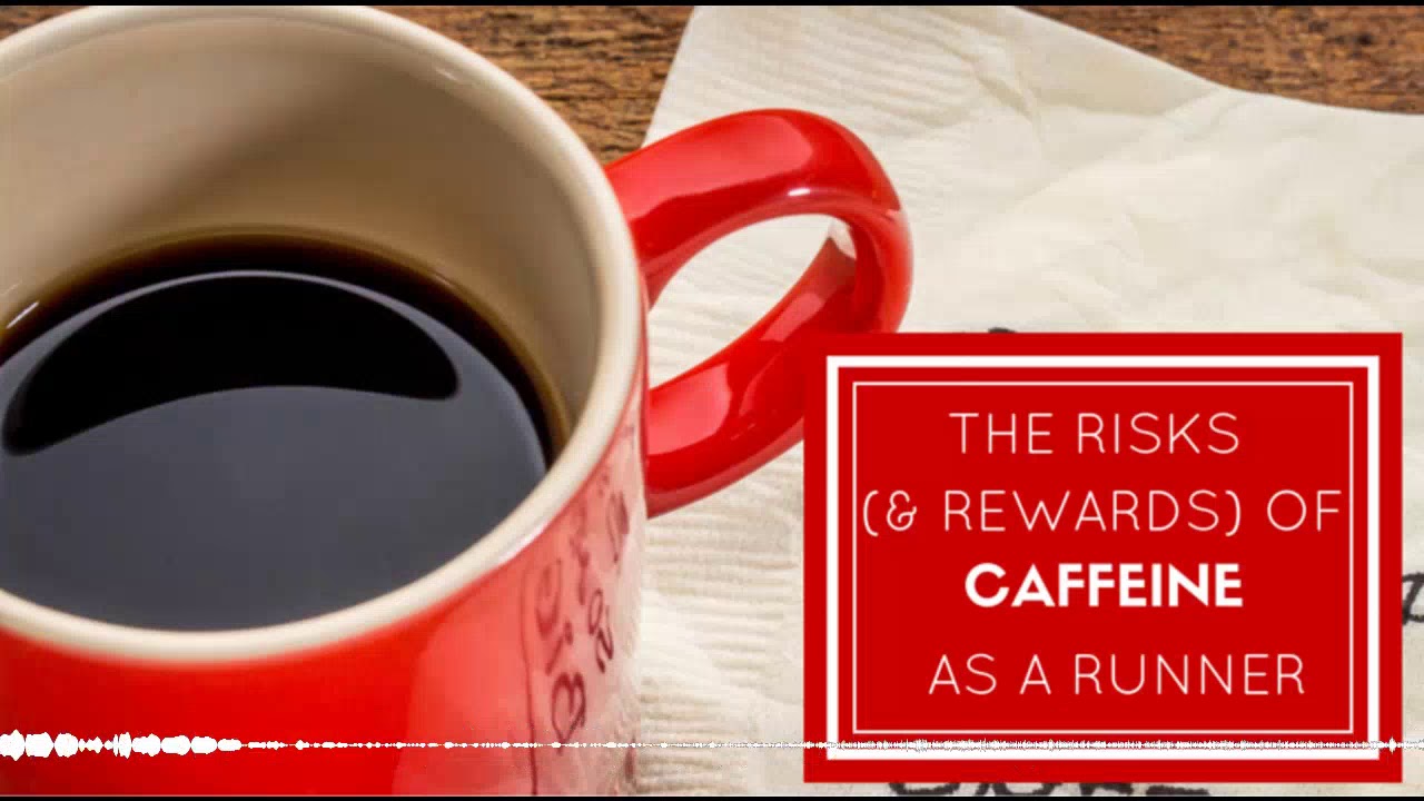 Ep. 163 Caffeine and Running YouTube
