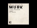 intruder a murk production featuring jei amame radio slave remix