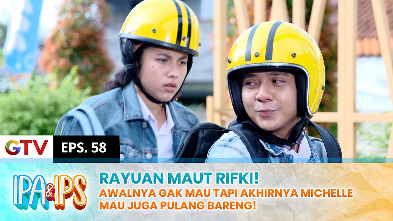 GEMES BANGET! Rayuan Rifki Bikin Michelle Mau Pulang Bareng | IPA IPS ...