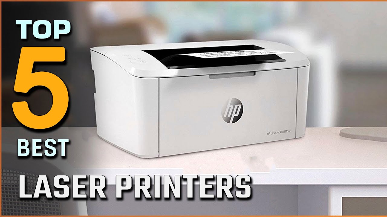Top 5 Best Laser Printers Review for Business & Home Use [2023