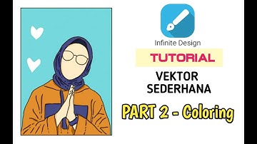 Tutorial Vektor Sederhana di Android | Part 2 - Coloring ‼ APLIKASI INFINITE DESIGN