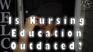Is Nursing School Education Outdated? | #SoapBox