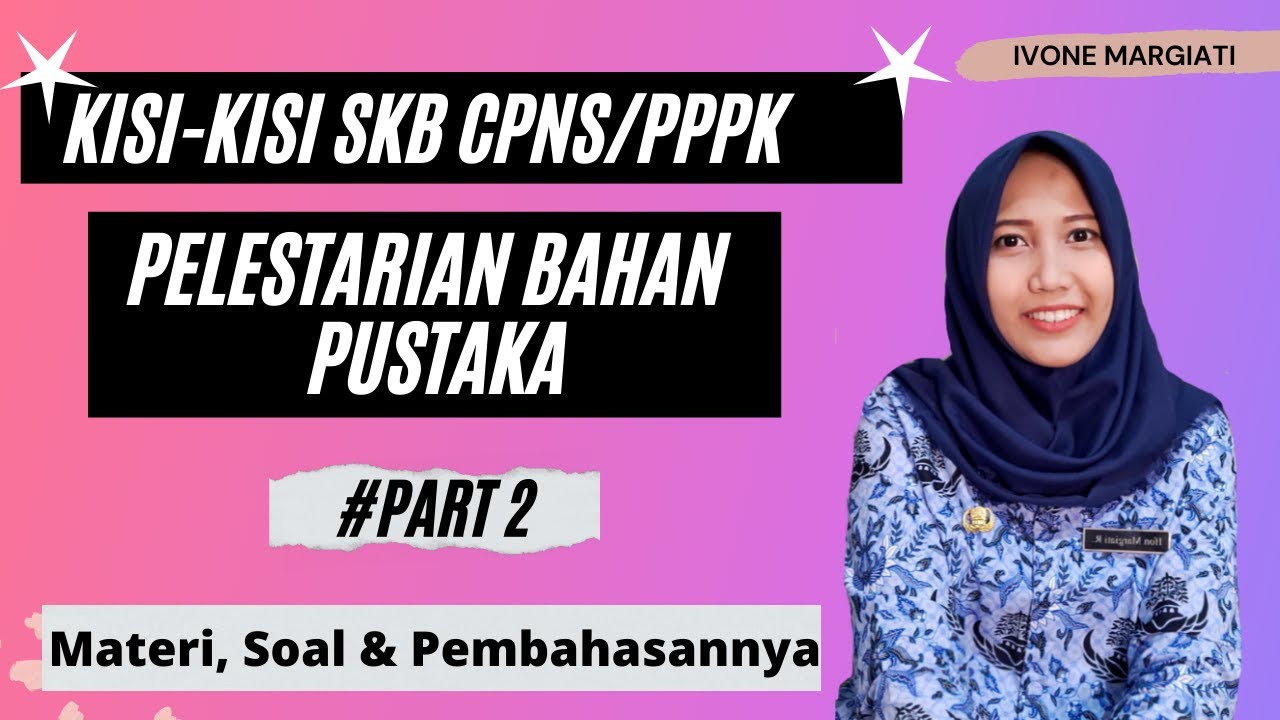 KISI-KISI SKB SKB PERPUSTAKAAN || PELESTARIAN BAHAN PERPUSTAKAAN PART 2
