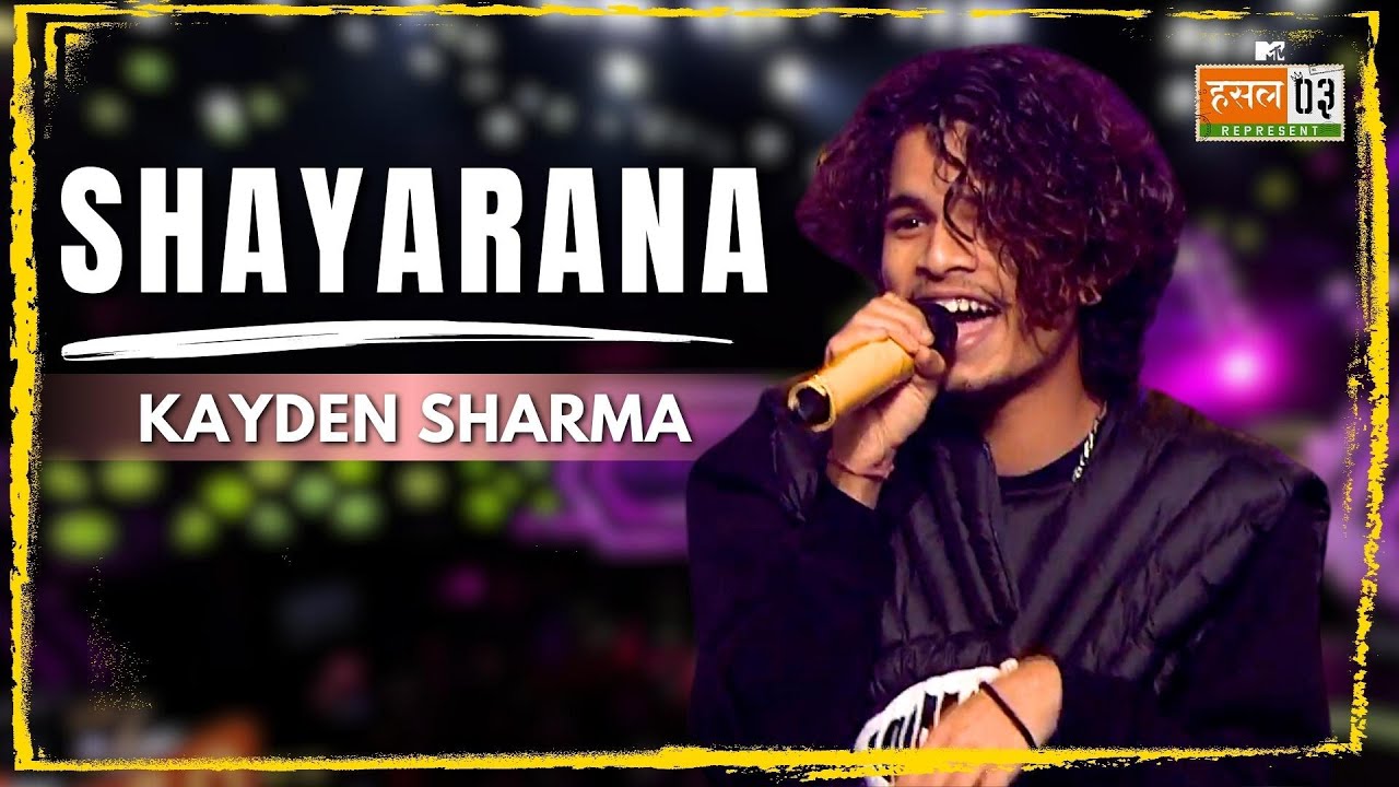 Shayarana  Kayden Sharma  MTV Hustle 03 REPRESENT