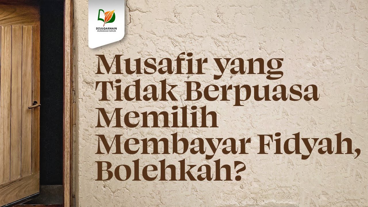 ⁣Musafir yang Tidak Berpuasa Memilih Membayar Fidyah, Bolehkah?