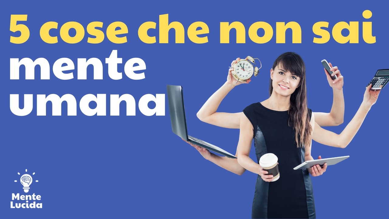 5 Segreti della tua Mente che cambieranno come vedi il mondo - YouTube