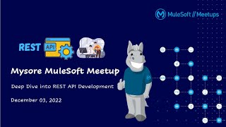 Deep Dive into REST API Development | MuleSoft Mysore Meetup #16