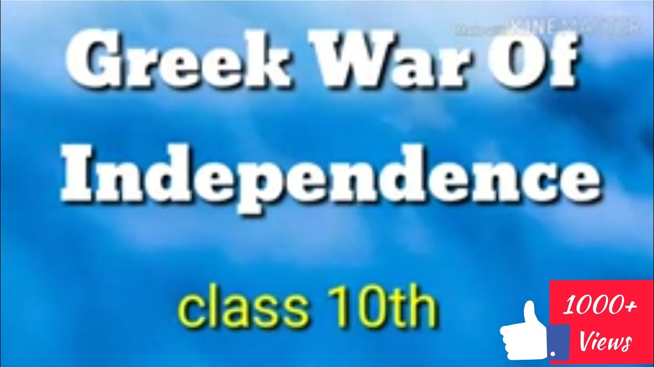 Explain The Event That Led To Greek War Of Independence Qnababa Com