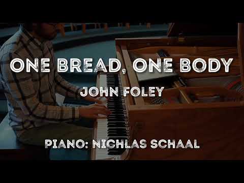 One Bread, One Body by John Foley_Solo Piano