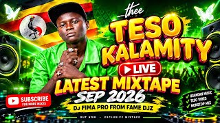 TESO KALAMITY LATEST MIXTAPE 2026 | NEW TESO & UGANDAN MUSIC MIX | DJ FIMA PRO