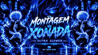 MONTAGEM XONADA — ULTRA SLOWED | DARK BLUE PHONK 