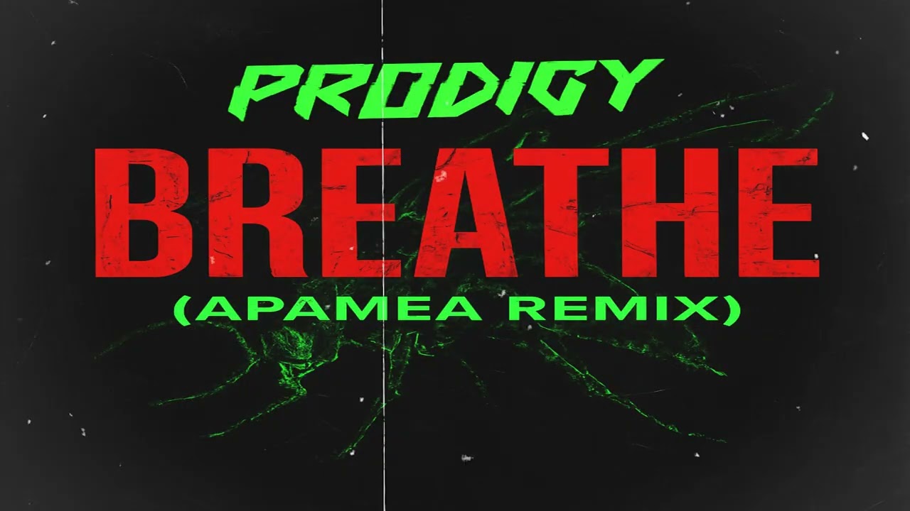 Prodigy - Breathe (Apamea Remix)