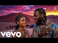 Tyla &amp; Burna Boy - Bebe ( Official Music) 