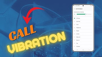 How to Change Incoming Call Vibration Pattern and Intensity on Samsung Galaxy S25