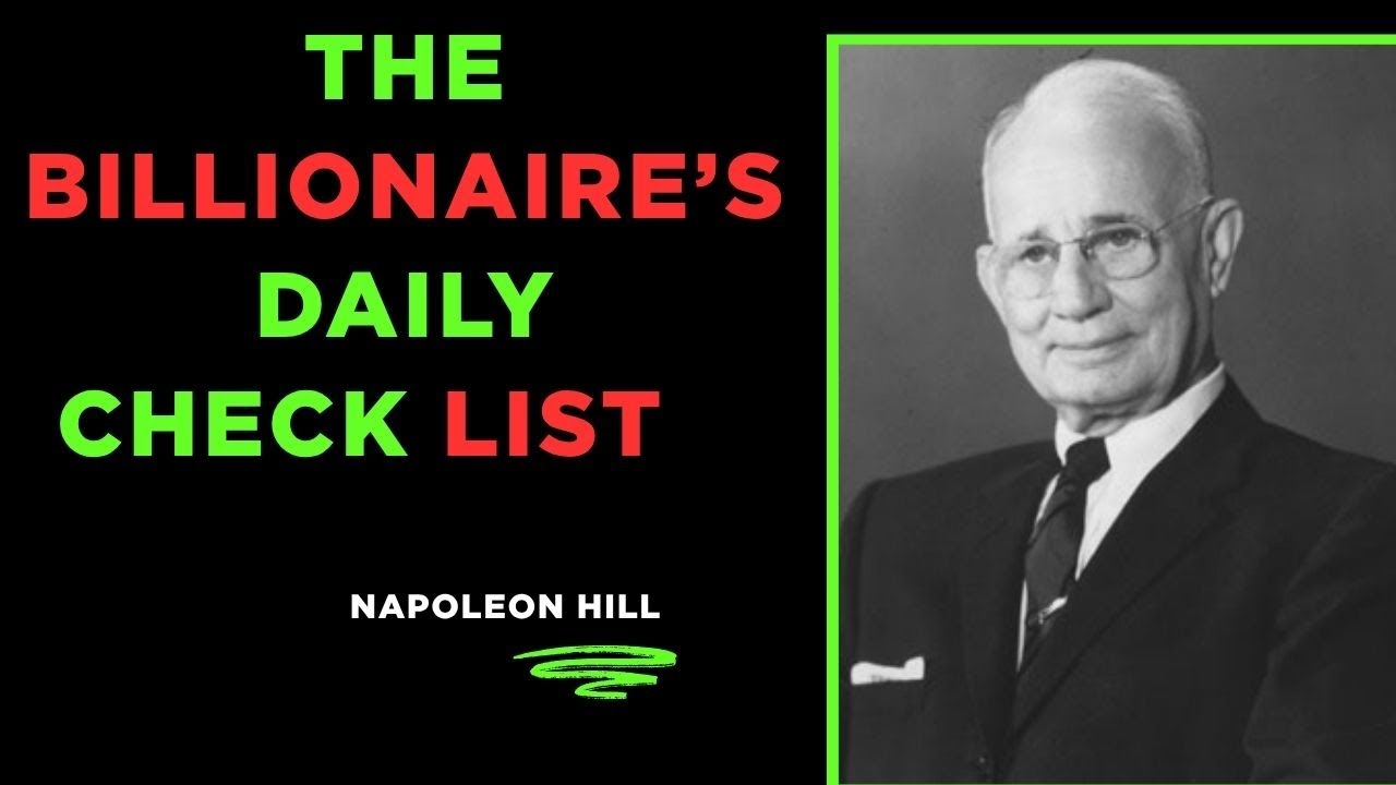 THE BILLIONAIRE'S DAILY CHECK LIST || NAPOLEON HILL