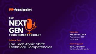 The Next-Gen Procurement Podcast: The Tech-tonic Shift | Season 1 Episode 2