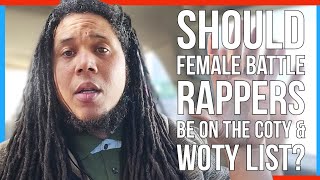 Should Women Battle Rappers Qualify for COTY?