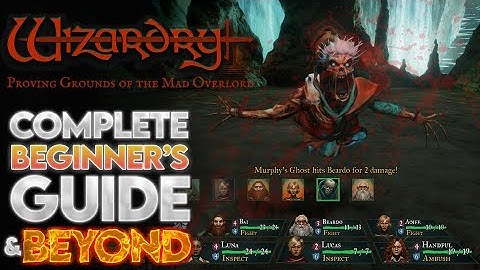 Wizardry: Proving Grounds of the Mad Overlord | Episode 4 | Guide for Complete Beginners
