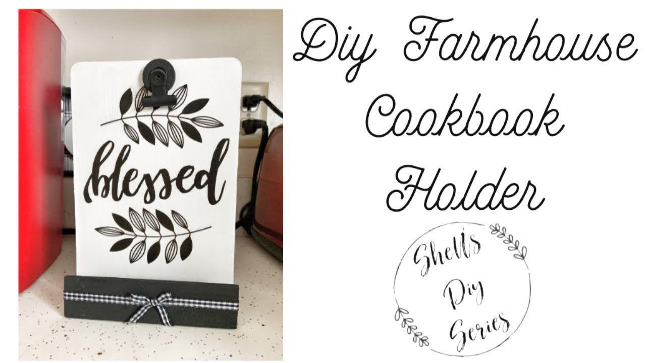 DIY Farmhouse Cookbook Holder YouTube
