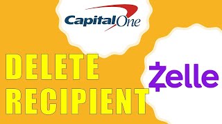 How to Remove Zelle Recipient Capital One?