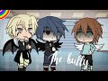 The bully  gacha life  mini movie original  gay story fr