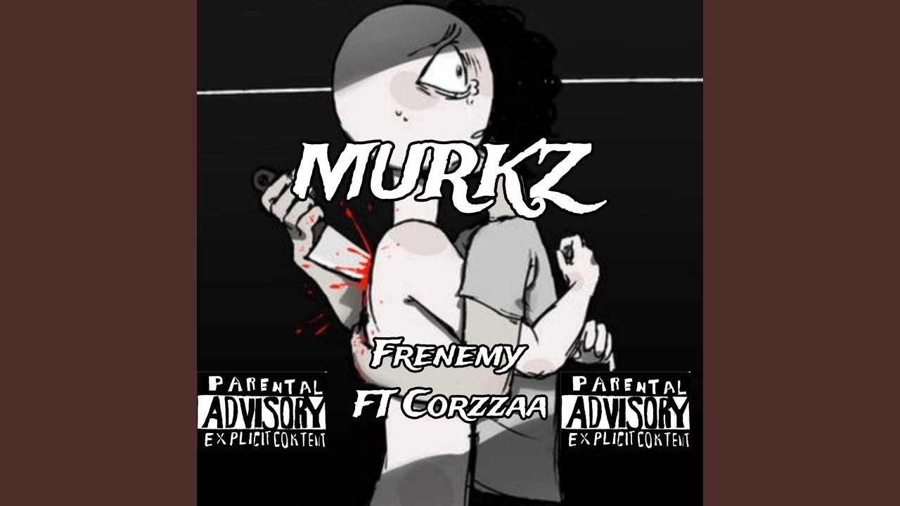 Watch Frenemy (feat. Murkz) on YouTube