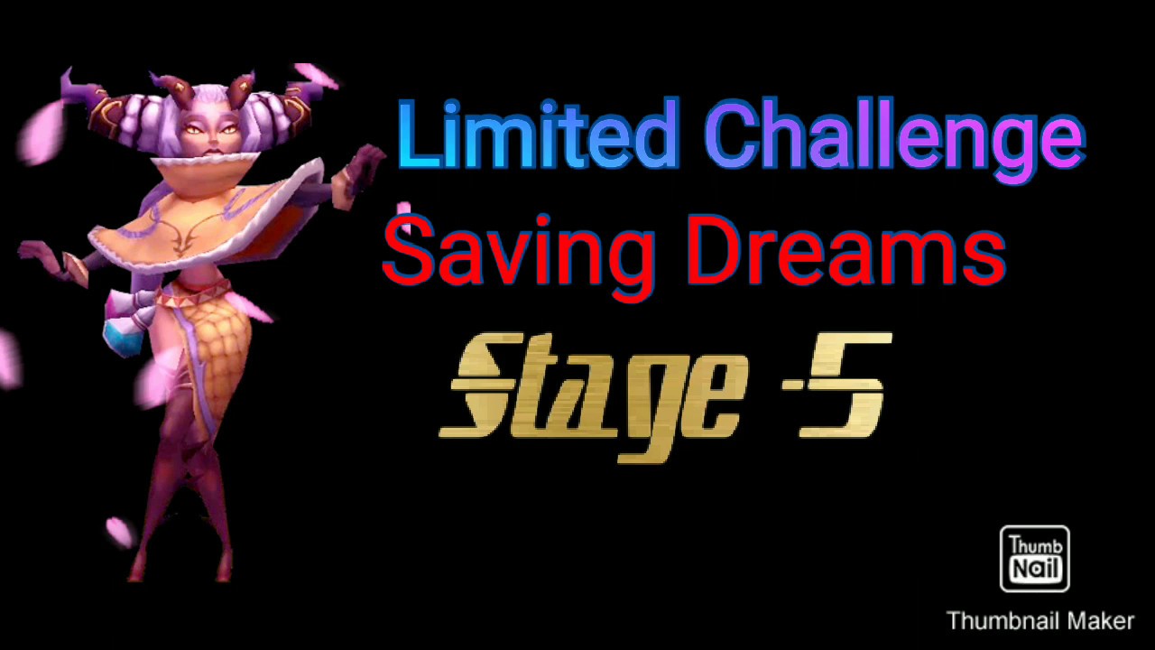 Limited Challenge:Saving Dreams Stage 5