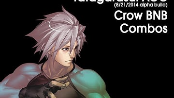 Yatagarasu: Attack on Cataclysm (alpha) -  Crow BnB Combos