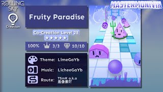 Rolling Skyfruity Paradise Co-Creation Level 28 Mastermonivin