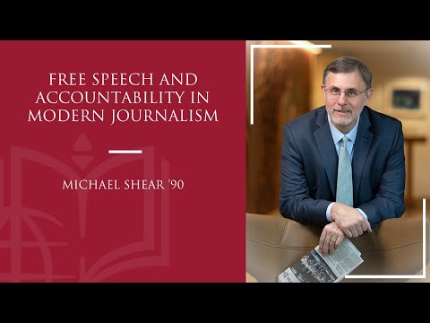 Free Speech and Accountability in Modern Journalism with Michael Shear ’90