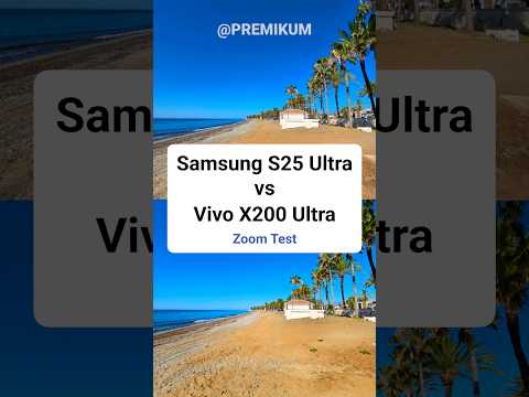 Samsung S25 Ultra vs Vivo X200 Ultra Hot Zoom Test! 🔥