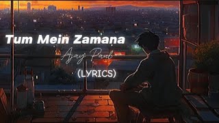 Tum Mein Zamana ( LYRICS) - Ajay Paul ft Ronnik //Armaan Paul // Insta Pe Hui Baat