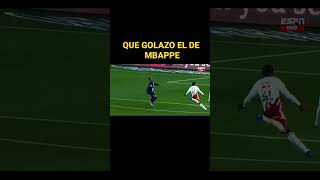 QUE GOLAZO EL DE MBAPPE